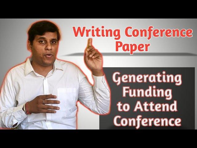 How to write a Conference Paper II A Step by Step Approach II Do's and Don'ts at Conference