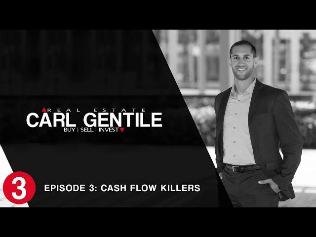 Cash Flow Killers - Real Estate Investing with Carl Gentile