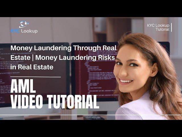 Money Laundering through Real Estate | Money Laundering Risks in Real Estate - KYC Lookup