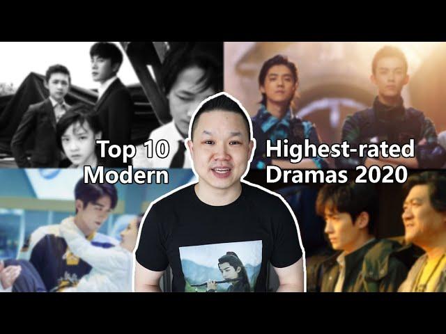 Top 10 Highest-rated Chinese Modern Dramas 2020, plus my top rep-era, youth dramas 12.31.2020