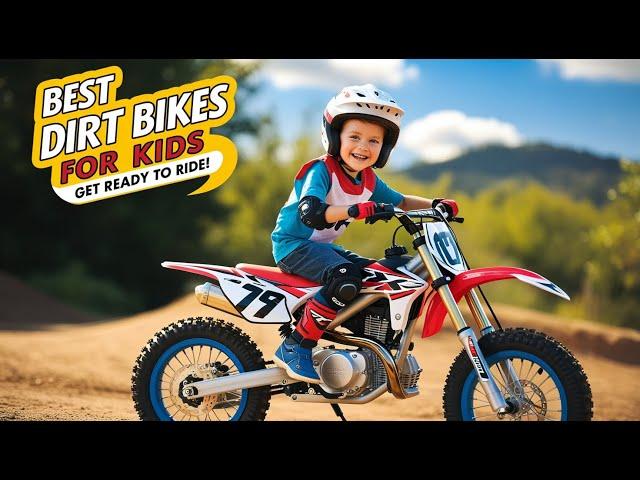 Best Dirt Bikes For Kids On 2024