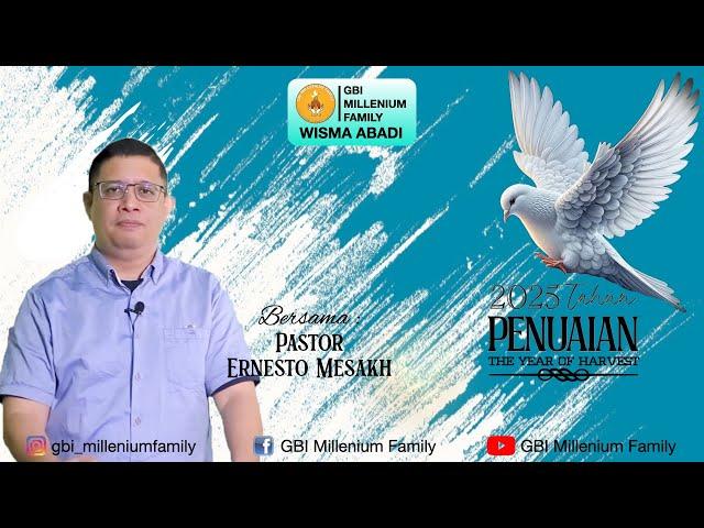 Ps. Ernesto Mesakh - Ibadah Online GBI Millenium Family 22 Juni 2025