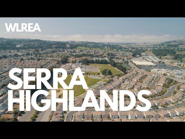 WLREA - Neighborhood Spotlight - "Serra Highlands" South San Francisco | Living in South San Fran