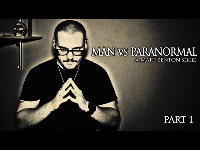 MAN vs PARANORMAL | INTRO & ORIGIN STORY | PART 1