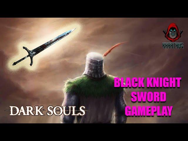 Dark Souls Black Knight Sword +5 before O&S: COMPLETE WALKTHROUGH/GAMEPLAY