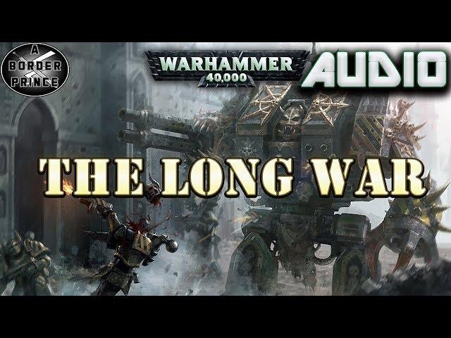 Warhammer 40k Audio: The Long War by Andy Hoare