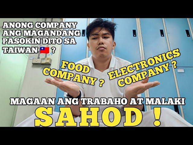 ELECTRONICS VS. FOOD COMPANY DITO SA TAIWAN , FACTORY WORKER  | RAMS DIARY