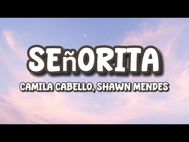 Camila Cabello, Shawn Mendes - Señorita