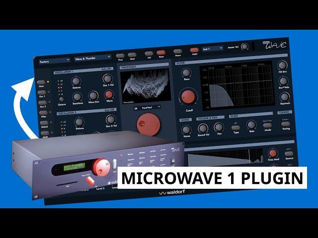 Waldorf Microwave 1 Synthesizer Plugin:  First Look & Sound Demo