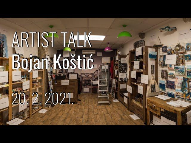 Artist talk / Bojan Koštić