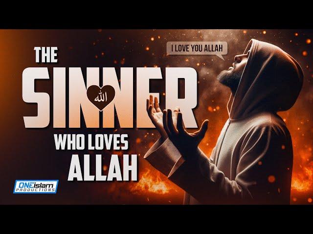 The Sinner Who Loves Allah