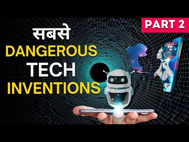 Most Dangerous Tech | Scariest new technology of 21st century | Tech Baba