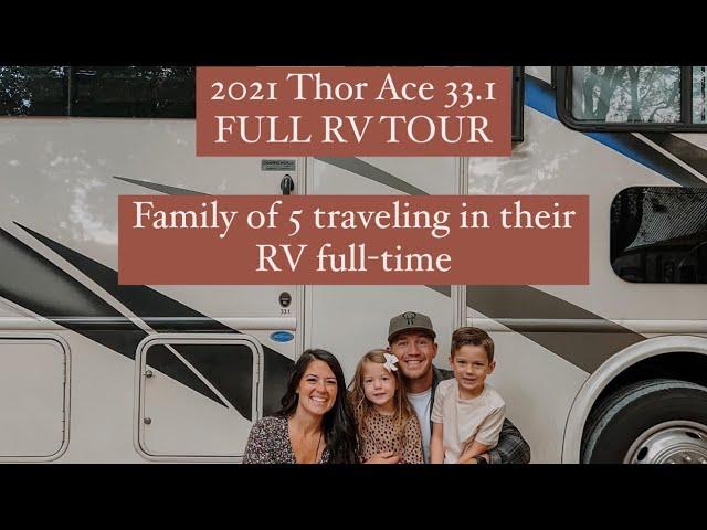 FULL RV TOUR | 2021 Thor Ace 33.1 | Family of 5 Traveling in their RV full-time