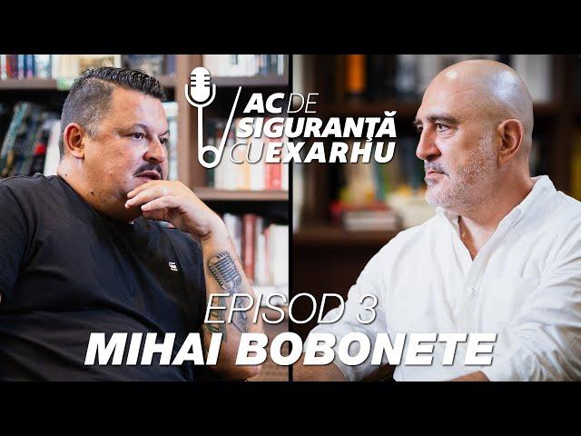 Ac de siguranță #3 podcast tip emisiune cu Răzvan Exarhu. Invitat Mihai Bobonete