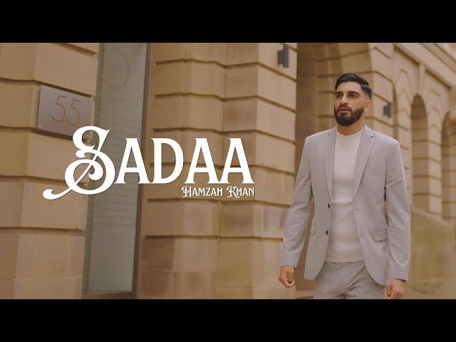 Hamzah Khan | SADAA | Official Video 2024