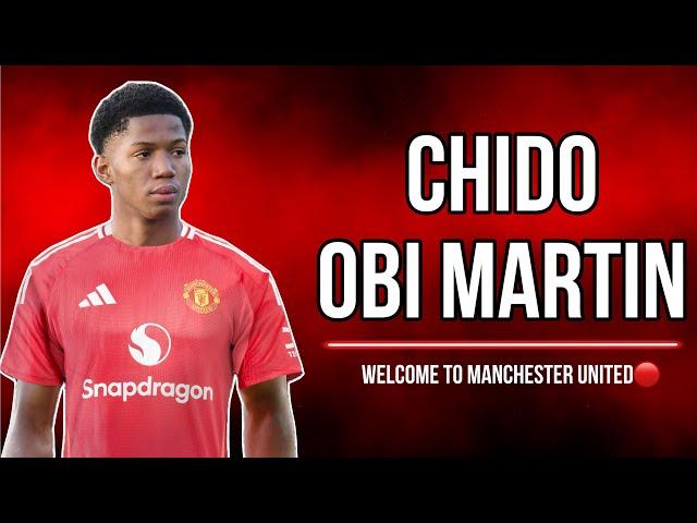 Chido Obi Martin  Welcome to Manchester United  INSANE Goals & Skills 2024!