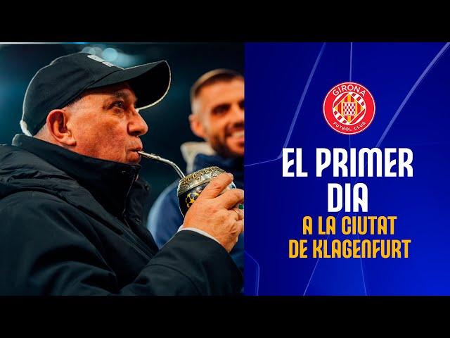  EL PRIMER DIA A LA CIUTAT DE KLAGENFURT | GIRONA FC