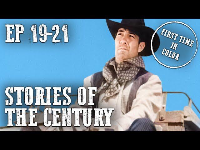 Stories of the Century Compilation | Colorized | EP19-21