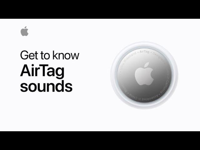 Get to know AirTag sounds — Apple Support