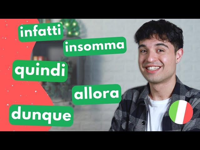 5 SUPER IMPORTANT linking words you need to know in Italian / CONNETTIVI da sapere in Italiano