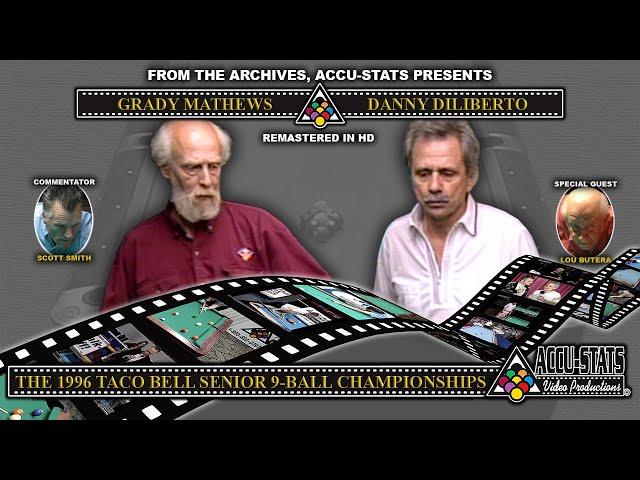 9-Ball - GRADY MATHEWS vs DANNY DILIBERTO - 1996 Taco Bell Senior 9-Ball Championship