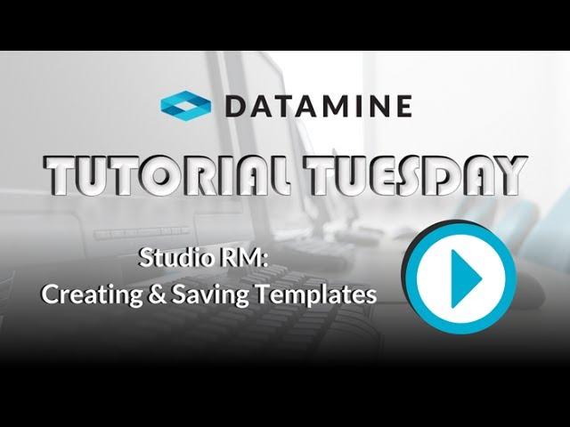 Studio RM: Creating and Saving Templates