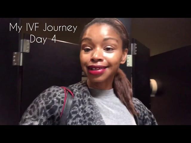 My IVF Journey (Day 4)