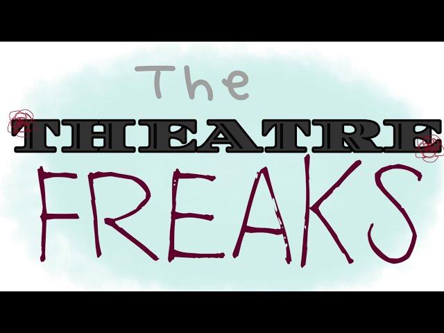  The Theatre Freaks  [] VOICE ACTED TMF spinoff [] Official trailer