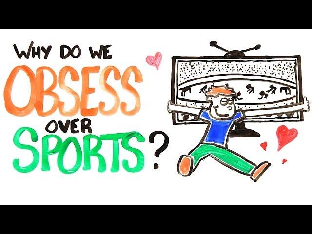 Why Do People Obsess Over Sports?