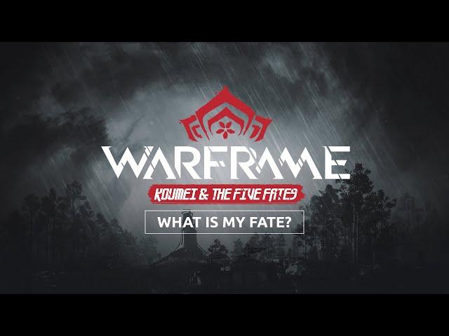 Warframe | What is My Fate? (Koumei & the Five Fates Music Teaser)