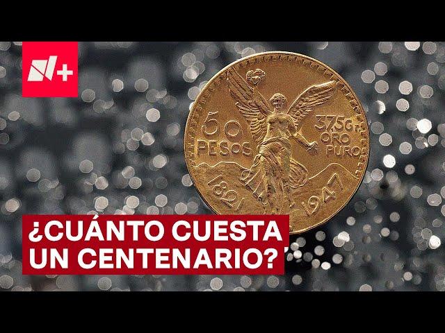 ¿Qué son y cuánto cuestan los Centenarios? - N+