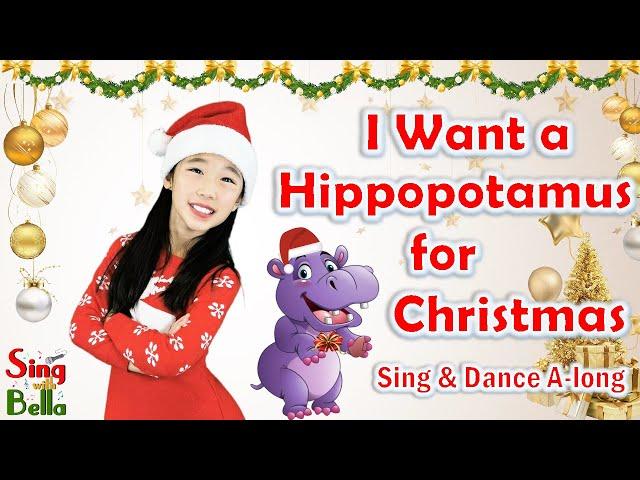 I Want a Hippopotamus for Christmas with Lyrics Actions Movements | Kids Christmas Song | Sing Along