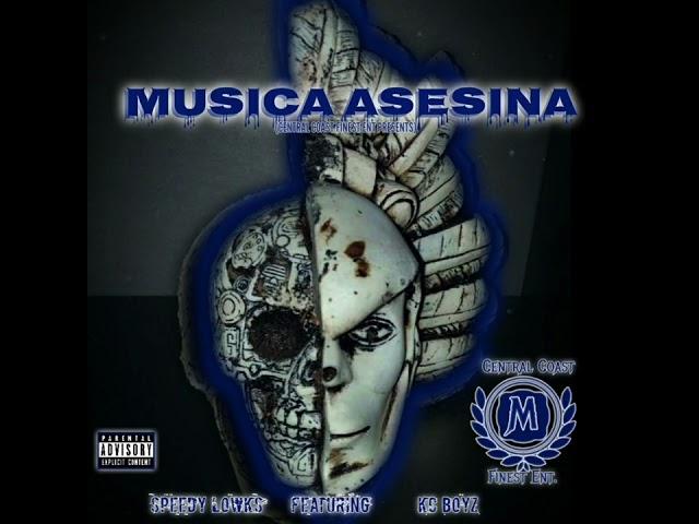 Musica Asesina - KC BOYZ FT Speedy Lowks ( Official Music Audio)