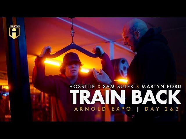 Sam Sulek & Martyn Ford Train Back + Team Hosstile at the Arnold UK Days 2 & 3