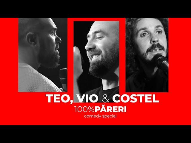 TEO, VIO si COSTEL - 100% Păreri (Stand Up Special)