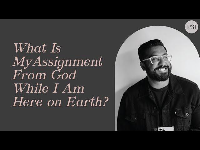 What Is My Assignment From God While I Am Here on Earth? | Dr. Joel Muddamalle