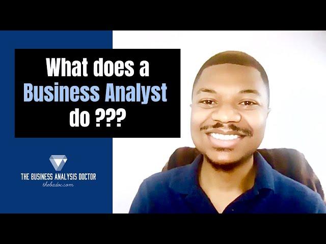 What does a Business Analyst do | BA Roles and Responsibilities