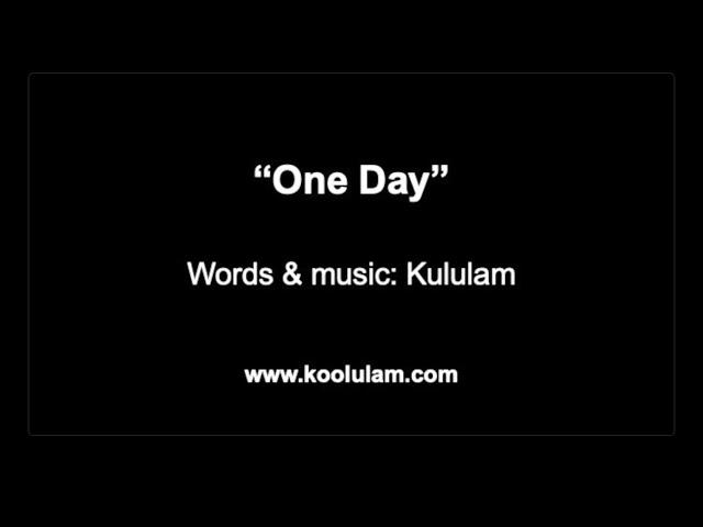 One Day -  by  Kululam