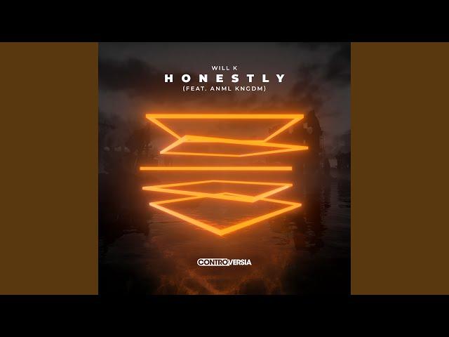 Honestly (feat. ANML KNGDM)