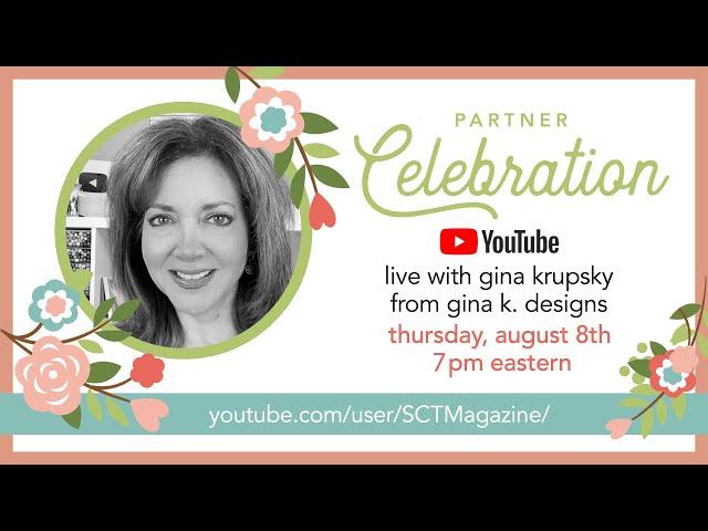 Partner Celebration with Gina K. Designs