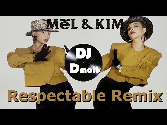 Mel & Kim - Respectable - DJ Dmoll Club Remix