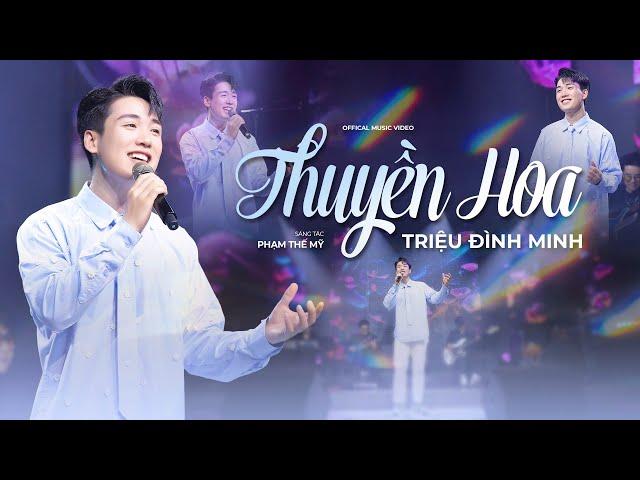 THUYỀN HOA - Triệu Đình Minh | Phiên Bản Mới Khiến Người Nghe Thổn Thức OFFICIAL MV4K
