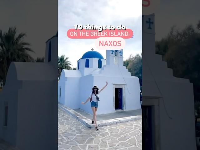 What to do in Naxos, Greece 