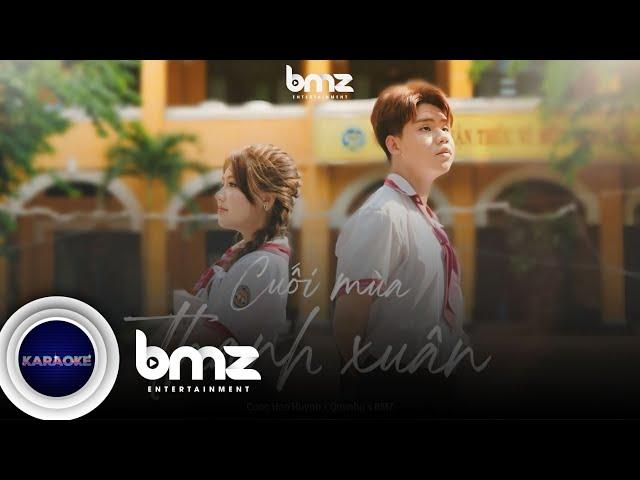 OFFICIAL KARAOKE | CUỐI MÙA THANH XUÂN -  Công Hào Huỳnh, Quynhu