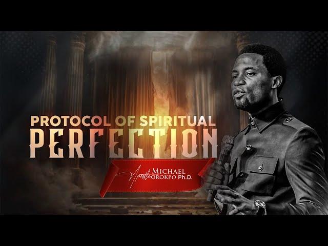 TUESDAY BIBLE STUDY | PROTOCOL OF SPIRITUAL PERFECTION | 11.03.2025 | APOSTLE MICHAEL OROKPO