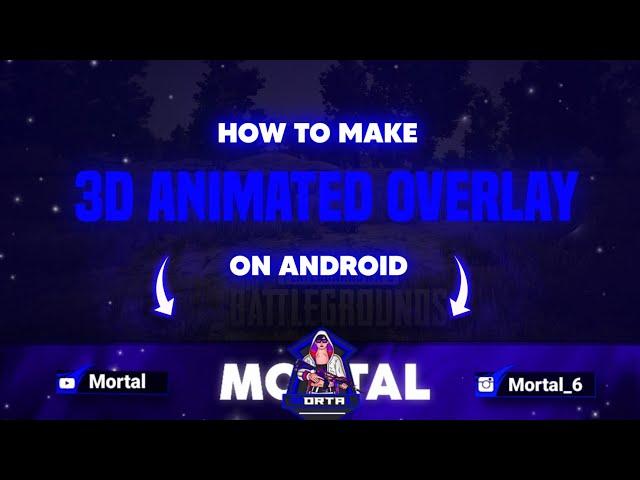 How to Make 3D Animated Gaming Overlay on Android || Make Animated Gaming Overlay in Kinemaster