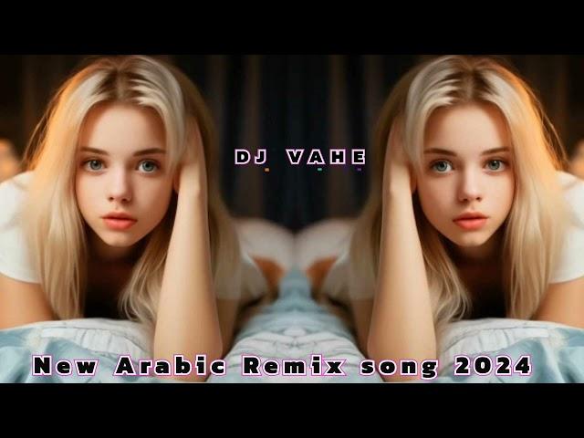 DJ VAHE - New Arabic Remix song 2024