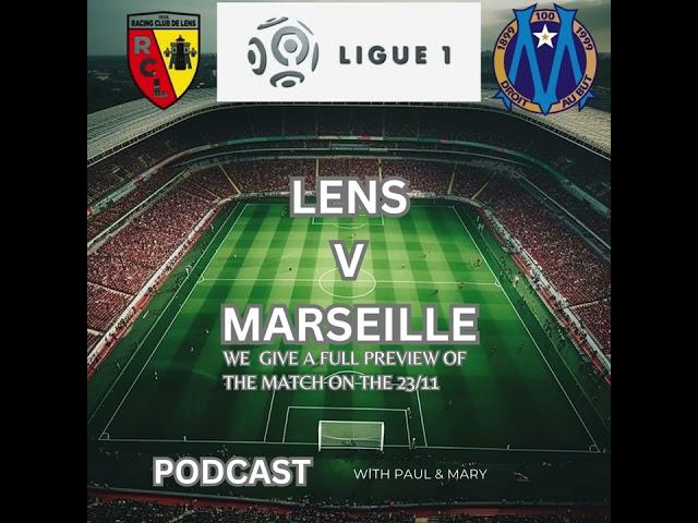Lens v Marseille Crucial ligue 1 Match Preview