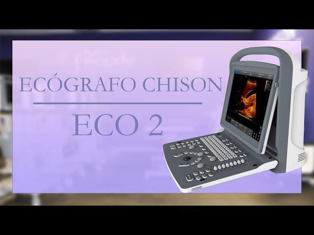 CHISON Eco 2: El ecógrafo portátil con mejor calidad-precio del mercado