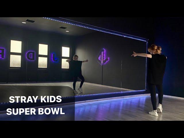 Stray Kids - Super Bowl Dance Tutorial Русский Туториал